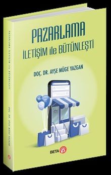 Pazarlama İletişim ile Bütünleşti