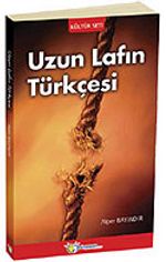 Uzun Lafın Türkçesi