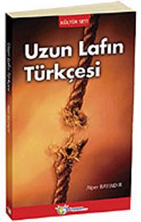 Uzun Lafın Türkçesi
