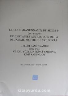 I. Selim Kanunnamesi (1512-1520) ve XVI. Yüzyılın İkinci Yarısının Kimi Kanunları / 36-E-3