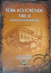 Türk Kültüründe Tire II (2006) Sempozyum Bildirileri / 22-D-10