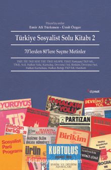 Türkiye Sosyalist Solu Kitabı -2 & 70'lerden 80'lere Seçme Metinler