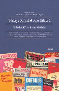 Türkiye Sosyalist Solu Kitabı -2 & 70'lerden 80'lere Seçme Metinler