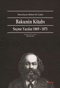 Bakunin Kitabı & Seçme Yazılar 1869-1871