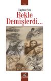 Bekle Demişlerdi