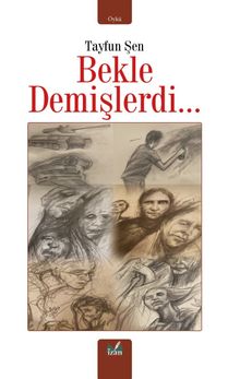 Bekle Demişlerdi