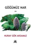 G&ouml;ğ&uuml;m&uuml;z Nar