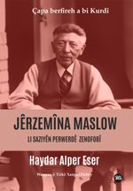 Jêrzemîna Maslow: Li Saziyan Zenofobî