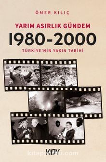 Yarım Asırlık Gündem (1980-2000)
