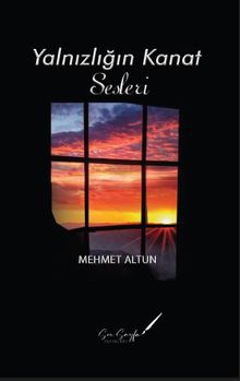 Yalnızlığın Kanat Sesleri 