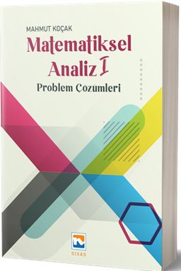 Matematiksel Analiz 1 & Problem Çözümleri 