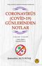 Coronavirüs (Covid-19) Günlerinden Notlar