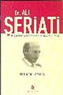 Dr. Ali Şeriati / İslam Bilim ve Bir İdeoloji Olarak İslamcılık