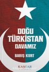 Doğu Türkistan Davamız