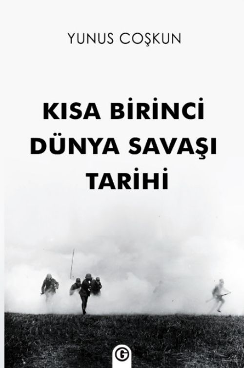 Kısa Birinci Dünya Savaşı Tarihi