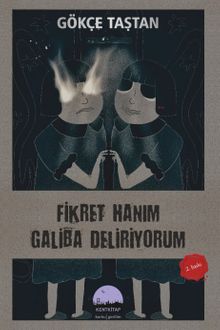 Fikret Hanım Galiba Deliriyorum