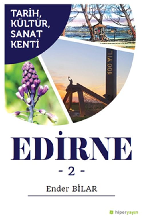 Tarih, Kültür, Sanat Kenti Edirne 2