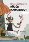 K&uuml;&ccedil;&uuml;k Kara Robot