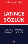Latince S&ouml;zl&uuml;k & Latince-T&uuml;rk&ccedil;e T&uuml;rk&ccedil;e-Latince
