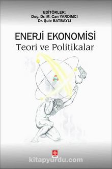 Enerji Ekonomisi Teori ve Politikalar