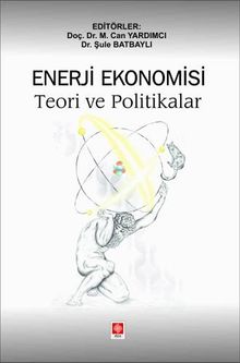 Enerji Ekonomisi Teori ve Politikalar
