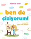 Ben de &Ccedil;iziyorum! & &Ccedil;ocuklar İ&ccedil;in Temel &Ccedil;izim Teknikleri