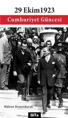 29 Ekim 1923 & Cumhuriyet  Güncesi
