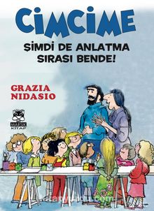Cimcime / Şimdi de Anlatma Sırası Bende! - Grazia Nidasio