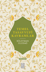 Temel Tasavvufî Kavramlar