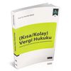 Kısa / Kolay Vergi Hukuku & Vergi Usul Hukuku, Vergi Tahsil Hukuku, Vergi Uyuşmazlık Hukuku