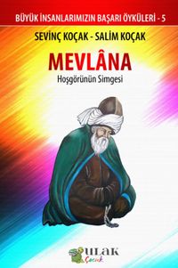 Mevlana & Hoşgörünün Simgesi