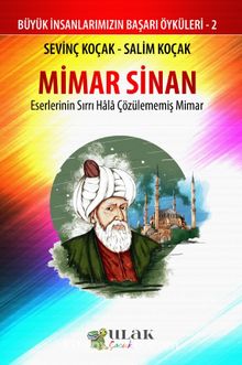 Mimar Sinan & Eserlerinin Sırrı Hala Çözülememiş Mimar