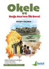 Okele ve Doğa Ana'nın İlk Dersi / Doğa Ana'nın Dersleri 1