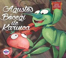 Ağustos Böceği ile Karınca / Resimli Baş Ucu Masallarım