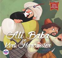 Ali Baba ve Kırk Haramiler / Resimli Baş Ucu Masallarım