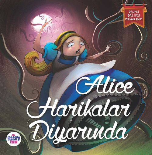 Alice Harikalar Diyarında / Resimli Baş Ucu Masallarım