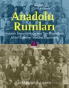 Anadolu Rumları & Osmanlı İmparatorluğu’nun Son Döneminde Millet Sistemini Yeniden Düşünmek