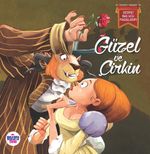 Güzel ve Çirkin / Resimli Baş Ucu Masallarım