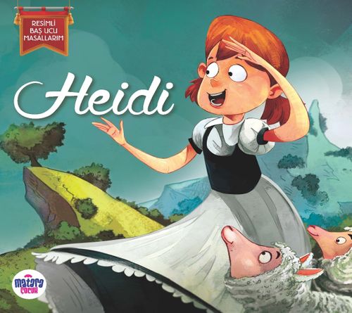 Heidi / Resimli Baş Ucu Masallarım