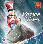 Kurşun Asker / Resimli Baş Ucu Masallarım