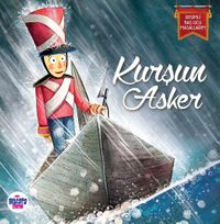 Kurşun Asker / Resimli Baş Ucu Masallarım