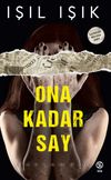 Ona Kadar Say / Saklamba&ccedil; (Ciltli)