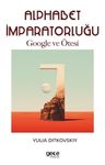 Alphabet İmparatorluğu &amp; Google ve Ötesi
