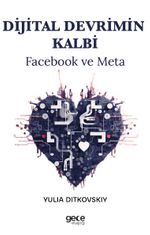 Dijital Devrimin Kalbi & Facebook ve Meta