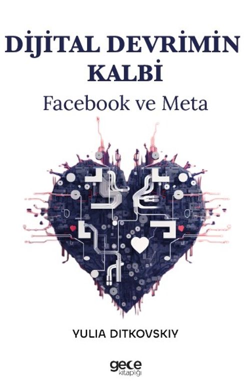 Dijital Devrimin Kalbi & Facebook ve Meta