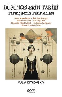 Düşüncelerin Tarihi & Tarihçilerin Fikir Atlası