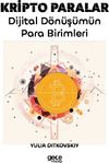 Kripto Paralar & Dijital D&ouml;n&uuml;ş&uuml;m&uuml;n Para Birimleri