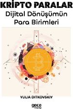 Kripto Paralar & Dijital Dönüşümün Para Birimleri