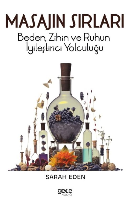 Masajın Sırları & Beden, Zihin ve Ruhun İyileştirici Yolculuğu