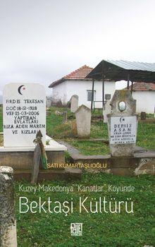 Kuzey Makedonya “Kanatlar” Köyünde Bektaşi Kültürü 